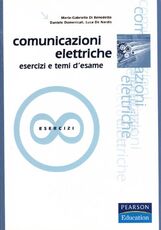 Libro Comunicazioni elettriche. Esercizi e temi d'esame M. Gabriella Di Benedetto Daniele Domenicali Luca De Nardis