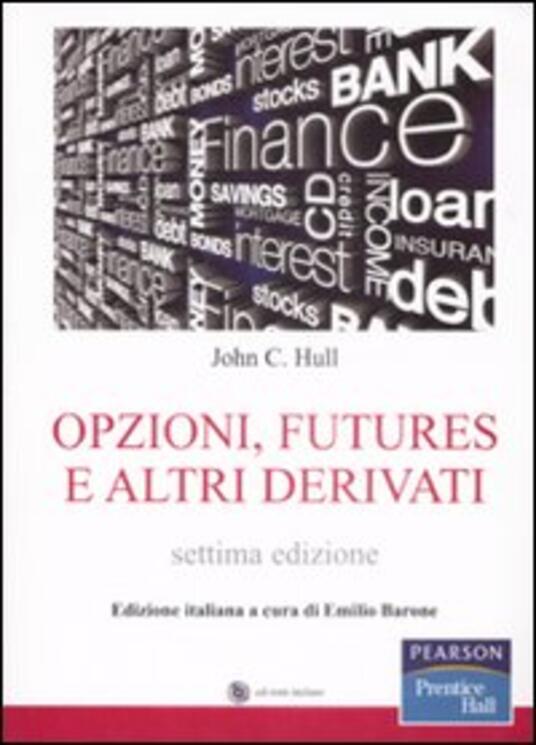 Hull Opzioni Futures E Altri Derivati
