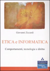Image of Etica e informatica. Comportamenti, tecnologie e diritto