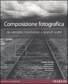 Composizione fotografica da semplici istantanee a grandi scatti.pdf