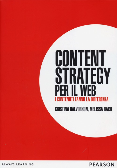 Image of Content strategy per il web. I contenuti fanno la differenza