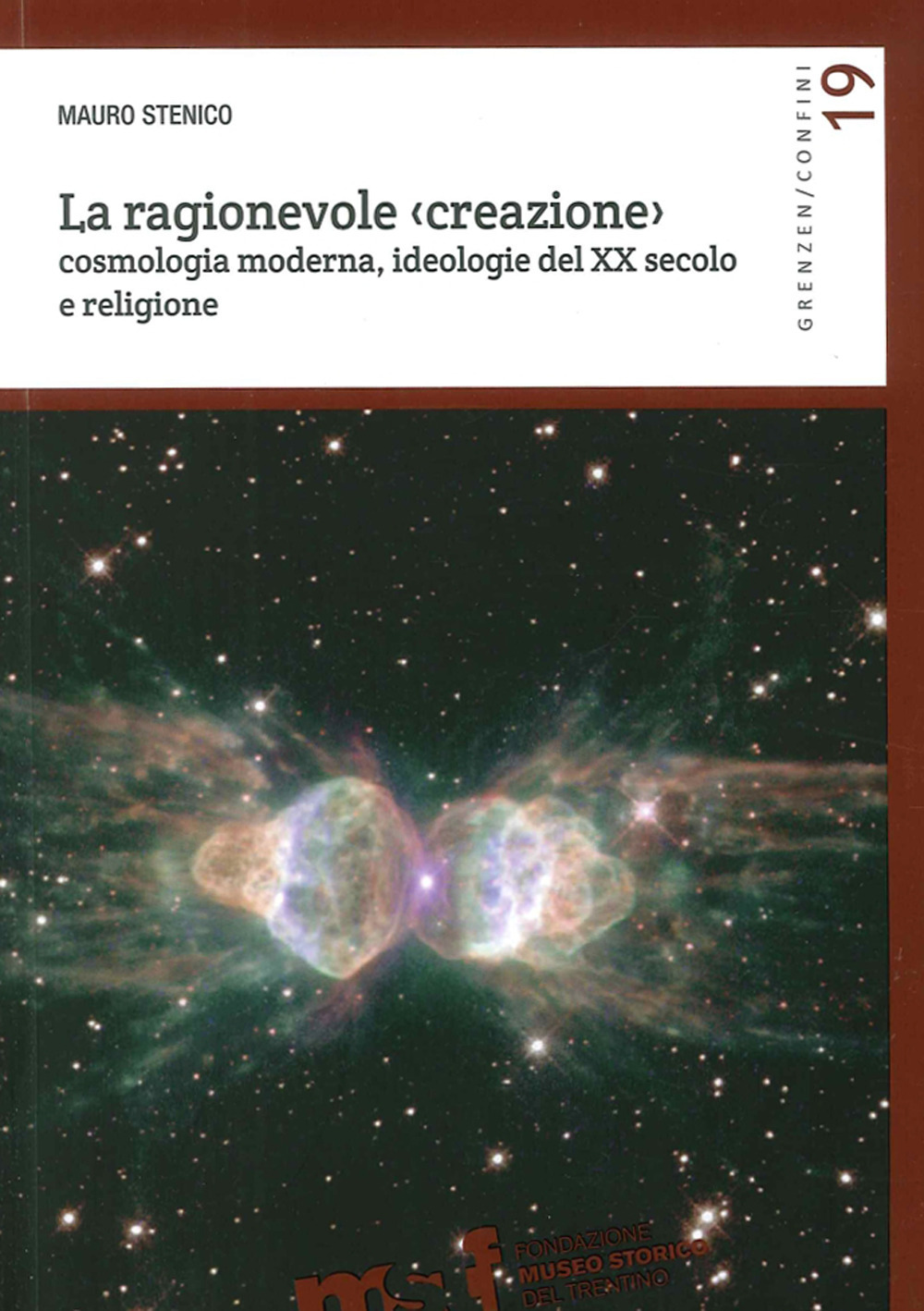 Image of La ragionevole (creazione). Cosmologia moderna, ideologie del XX secolo e religione