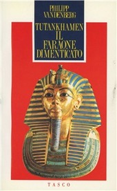 Copertina  Tutankhamen il faraone dimenticato