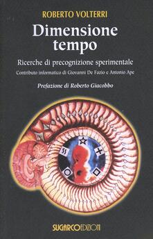 Dimensione tempo. Ricerche di precognizione sperimentale.pdf
