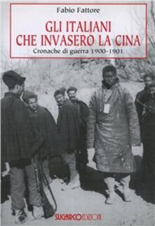 Gli italiani che invasero la Cina. Cronache di guerra 1900-1901.pdf