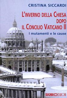 L inverno della Chiesa dopo il Concilio Vaticano II. I mutamenti e le cause.pdf