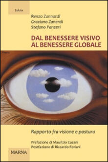 Dal benessere visivo al benessere globale. Rapporto fra visione e postura. Ediz. illustrata.pdf