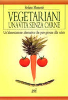 Vegetariani. Una vita senza carne.pdf