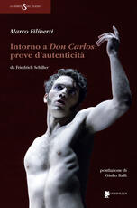 Libro Intorno a Don Carlos. Prove d'autenticità da Friedrich Schiller Marco Filiberti