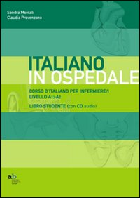 Image of Corso d'italiano per infermiere/i. Livello A1-A2. Libro per lo studente. Con CD-ROM