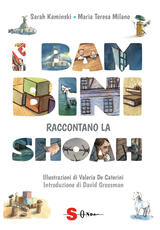 Libro I bambini raccontano la Shoah Sarah Kaminski Maria Teresa Milano