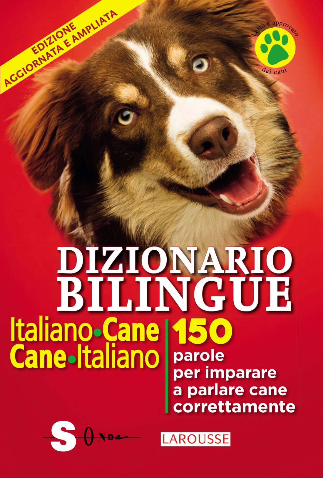 Image of Dizionario bilingue italiano-cane, cane-italiano. 150 parole per imparare a parlare cane correntemente