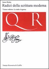 Libro Radici della scrittura moderna James Mosley