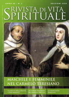 Rivista di vita spirituale (2014). Vol. 2: Maschile e femminile nel Carmelo teresiano..pdf