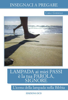 Lampada ai miei passi è la tua Parola, Signore. Licona della lampada nella Bibbia.pdf