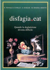 Copertina  Disfagia .eat : Quando la deglutizione diventa difficile