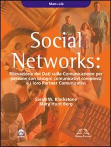 Social Networks. Rilevazione dei dati sulla Comunicazione per persone con bisogni comunicativi complessi e i loro partners comunicativi. Manuale.pdf