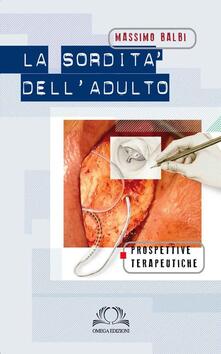 La sordità delladulto. Prospettive terapeutiche.pdf