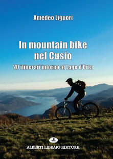 In mountain bike nel Cusio. 20 itinerari intorno al lago dOrta.pdf