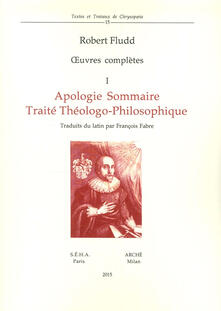 Oeuvres complètes. Vol. 1: Apologie sommaire. Traité thèologo-philosophique..pdf