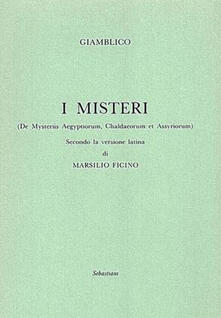 Leggereinsiemeancora.it I misteri («De Mysteriis Aegyptorum, Chaldeorum et Assyrorum») secondo la versione latina di Marsilio Ficino Image