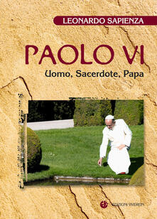 Paolo VI. Uomo, sacerdote, papa.pdf