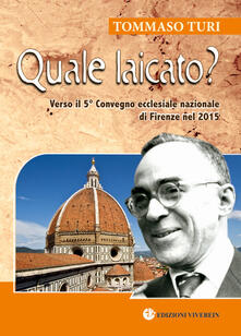 Quale laicato? Verso il 5° Convegno ecclesiale nazionale (Firenze, 2015).pdf