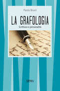 Libro La grafologia. Scrittura e personalità Paolo Bruni