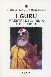 Copertina  I guru : maestri dell'India e del Tibet