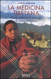 Copertina  La medicina tibetana : come attivare le energie di autoguarigione