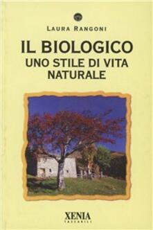 Il biologico. Uno stile di vita naturale.pdf