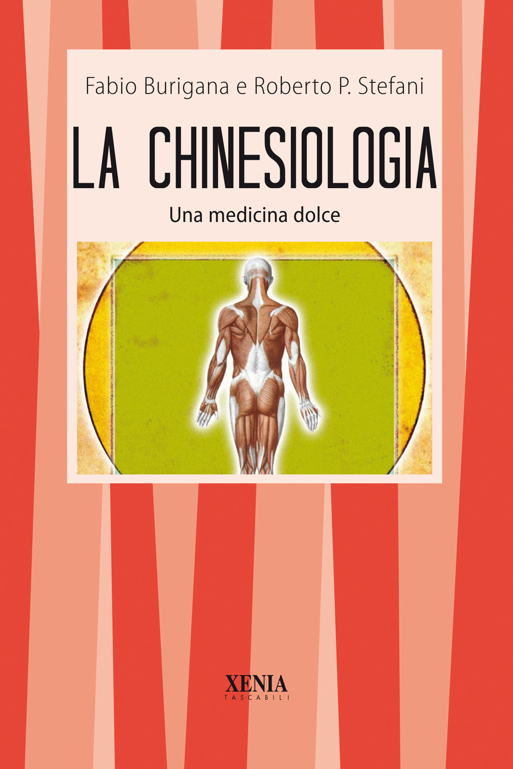 Image of La chinesiologia. Una dolce medicina