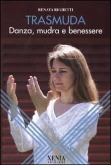 Trasmuda. Danza, mudra e benessere.pdf
