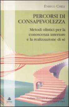 Percorsi di consapevolezza. Metodi olistici per la conoscenza interiore e la realizzazione di sé.pdf
