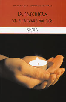La preghiera. Per ritrovare noi stessi.pdf