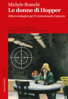 Le donne di Hopper. Ottava indagine per il commissario Capurro.pdf