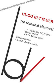 Tre romanzi viennesi: La legge del più forte-Senza freni-La via senza gioia.pdf