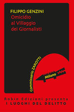 Libro Omicidio al villaggio dei giornalisti Filippo Genzini