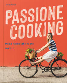 Passione cooking. Meine Italienische Kuche.pdf