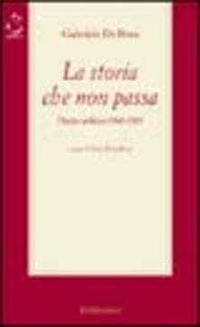 La storia che non passa. Diario politico (1968-1989).pdf