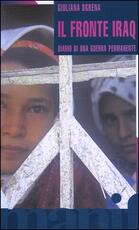 Libro Il fronte Iraq. Diario di una guerra permanente Giuliana Sgrena