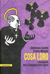 Copertina  Cosa loro : i serenissimi della Compagnia delle opere