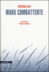 Libro Marx combattente Christian Laval
