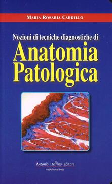 Nozioni di tecniche diagnostiche di anatonomia patologica.pdf
