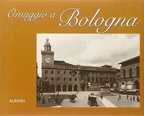 Libro Omaggio a Bologna. Ediz. italiana e inglese