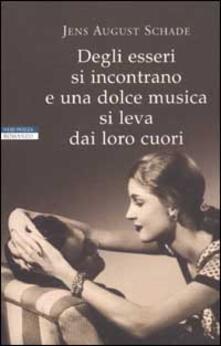 Degli esseri si incontrano e una dolce musica si leva dai loro cuori.pdf