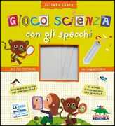 Libro Gioco scienza con gli specchi Delphine Grinberg