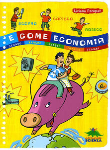 E come economia. Denaro, banche, prezzi, imprese, scambi.pdf