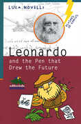 Libro Leonardo and the pen that drew the future Luca Novelli