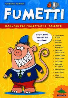 Fumetti. Manuale per fumettisti di talento. Ediz. illustrata.pdf